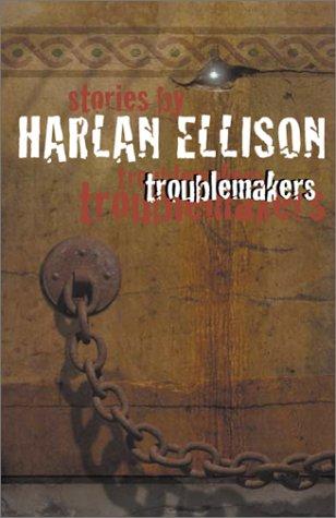 Harlan Ellison: Troublemakers (Paperback, 2001, Ibooks, Inc.)