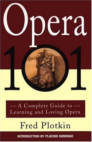 Fred Plotkin: Opera 101 (1994, Hyperion)