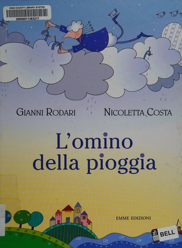 Gianni Rodari: L'omino della pioggia (Italian language, 2005, Emme)