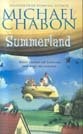Michael Chabon: Summerland (Hardcover, 2002, FOURTH ESTATE)