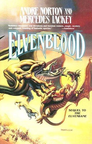 Mercedes Lackey, Andre Norton: Elvenblood (Half-Blood Chronicles) (2004, Turtleback Books Distributed by Demco Media)