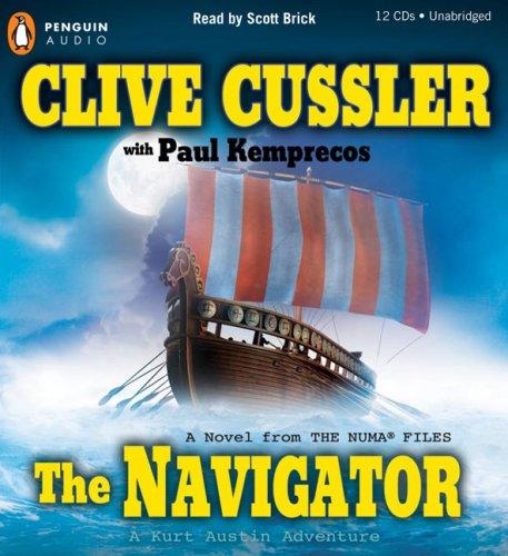 Clive Cussler, Paul Kemprecos: The navigator (AudiobookFormat, 2007, Penguin Audio)