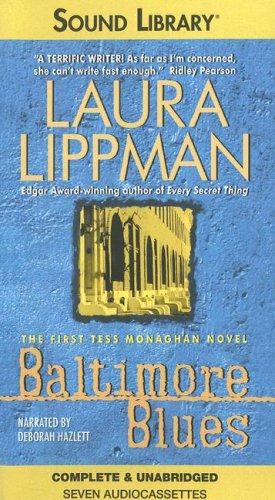 Laura Lippman: Baltimore Blues (Tess Monaghan Mysteries) (AudiobookFormat, 2006, Sound Library)