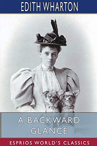 Edith Wharton: A Backward Glance (Paperback, 2021, Blurb)