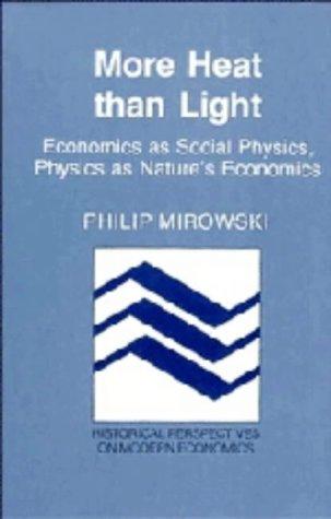 Philip Mirowski: More heat than light (1989, Cambridge University Press)