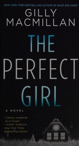 Gilly Macmillan: Perfect Girl (2019, HarperCollins Publishers)