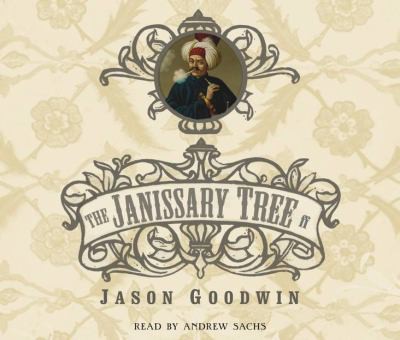 Jason Goodwin: Janissary Tree (2008, Faber & Faber, Limited)