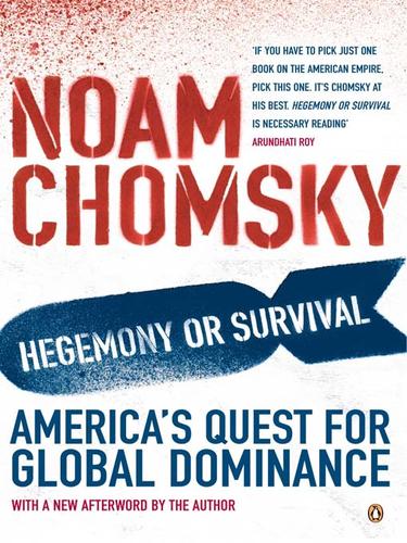 Noam Chomsky: Hegemony or Survival (EBook, 2010, Penguin Group UK)