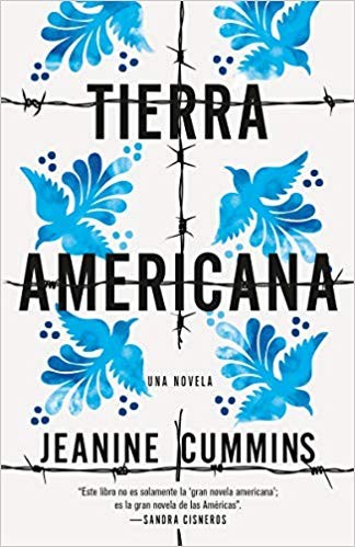 Jeanine Cummins: Tierra Americana : una novela (Paperback, 2020, Vintage Español, una división de Penguin Random House LLC)