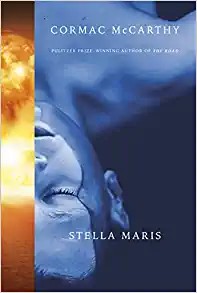 Cormac McCarthy: Stella Maris (2022, Diversified Publishing)