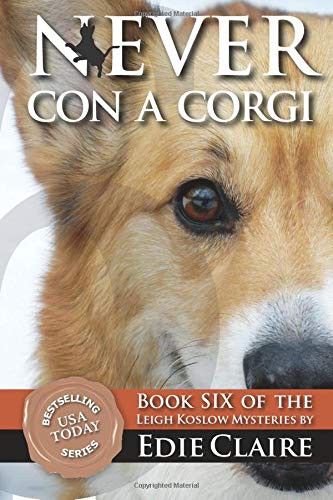 Edie Claire: Never Con a Corgi (Paperback, 2012, CreateSpace Independent Publishing Platform, Brand: CreateSpace Independent Publishing Platform)