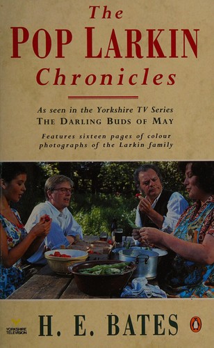 H. E. Bates: The Pop Larkin chronicles. (1991, Penguin)