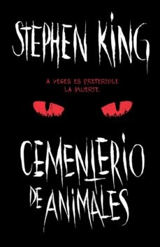 Stephen King: Cementerio de animales (2019, Penguin Random House Grupo Editorial)