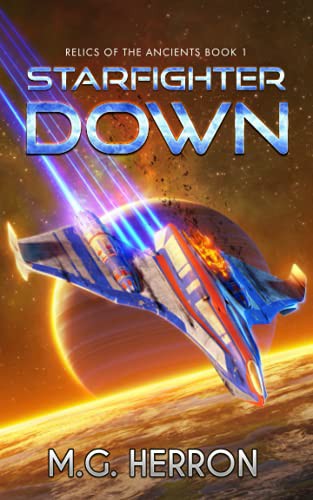 M.G. Herron: Starfighter Down (Paperback, 2021, MG Publishing)