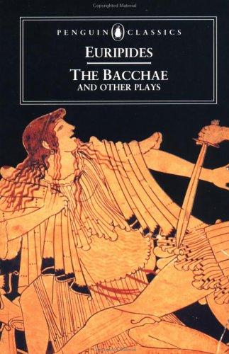Euripides: The  Bacchae, and other plays. (1972, Penguin Books)