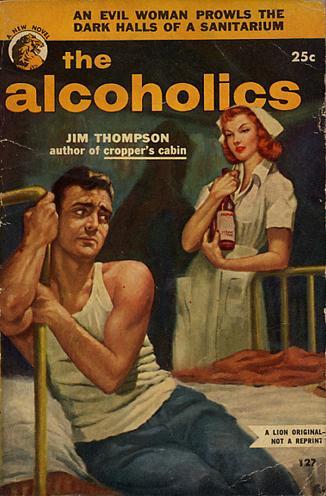 Jim Thompson: The Alcoholics (Paperback, 1953, Lion Books)