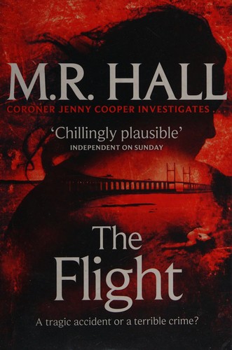 M. R. Hall: Flight (2013, Pan Macmillan)