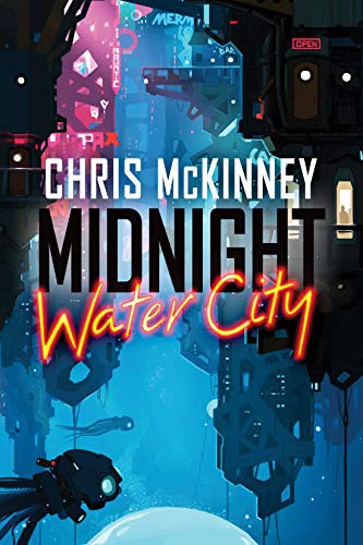 Chris Mckinney: Midnight, Water City (Hardcover, 2021, Soho Crime)