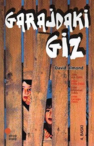 David Almond: Garajdaki Giz (Paperback, 2004, Gn Kitapl, Günisigi Kitapligi)