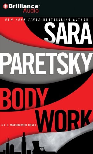 Sara Paretsky: Body Work (AudiobookFormat, 2010, Brilliance Audio)