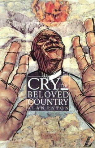 Alan Paton: Cry, the Beloved Country (Paperback, 1991, Longman Group United Kingdom)