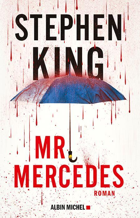 Stephen King, Stephen King, Nadine Gassie, Océane Bies: Mr Mercedes (Paperback, French language, 2015, ALBIN MICHEL)