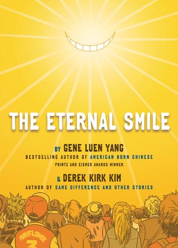 Gene Yang: The Eternal Smile (Paperback, 2009, First Second/Roaring Brook)