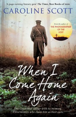 Caroline Scott: When I Come Home Again (2020, Simon & Schuster, Limited)