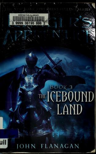 John Flanagan: The Icebound Land (2008, Puffin Books)