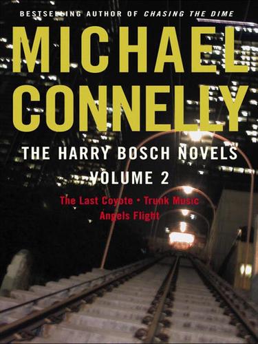 Michael Connelly: The Harry Bosch Novels, Volume 2 (EBook, 2003, Little, Brown and Company)