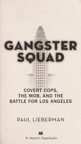 Paul Lieberman: Gangster squad (2012, St. Martin's Paperbacks)