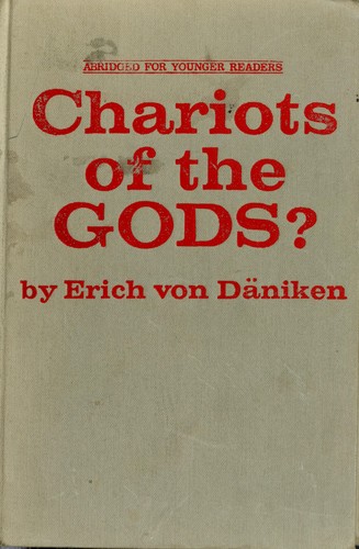 Erich von Däniken: Chariots of the gods? (1974, Putnam)