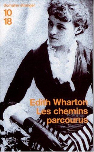 Edith Wharton: Les chemins parcourus (Paperback, 2001, 10-18)