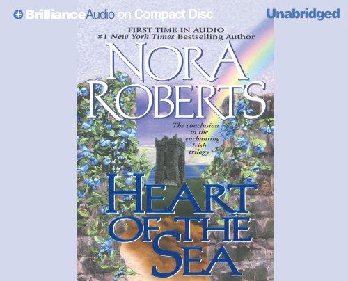 Nora Roberts: Heart of the Sea (Irish Jewels Trilogy) (AudiobookFormat, 2005, Brilliance Audio on CD Unabridged)