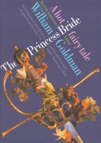 William Goldman: The Princess Bride (Hardcover, 1999, Bloomsbury Publishing PLC)