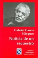 Gabriel García Márquez: Noticias de un secuestro (Paperback, 2004, Diana/Mexico)