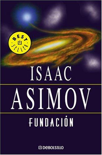 Isaac Asimov: Fundacion (Spanish language, 2002, Plaza y Janes)