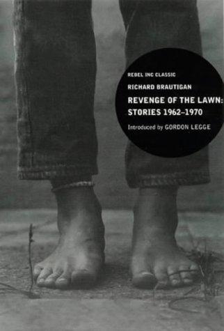 Richard Brautigan: Revenge of the lawn (Paperback, 2000, Rebel Inc.)