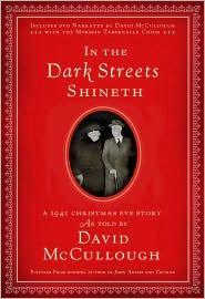 David McCullough: In the Dark Streets Shineth (2010, Shadow Mountain)