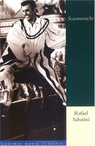 Rafael Sabatini: Scaramouche (1999, Regnery Pub.)