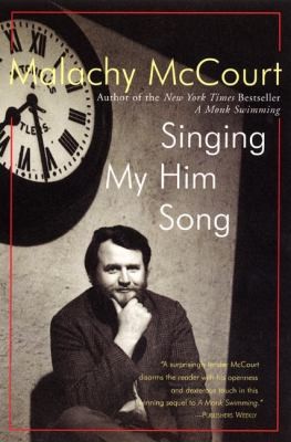 Malachy McCourt: Singing My Him Song (2001, Harper Perennial)