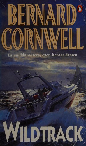 Bernard Cornwell: Wildtrack (1988, Joseph)