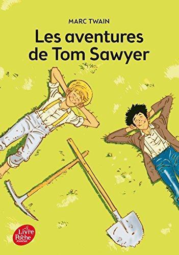 Mark Twain: Les Aventures de Tom Sawyer - Texte Integral (French language, 2015)