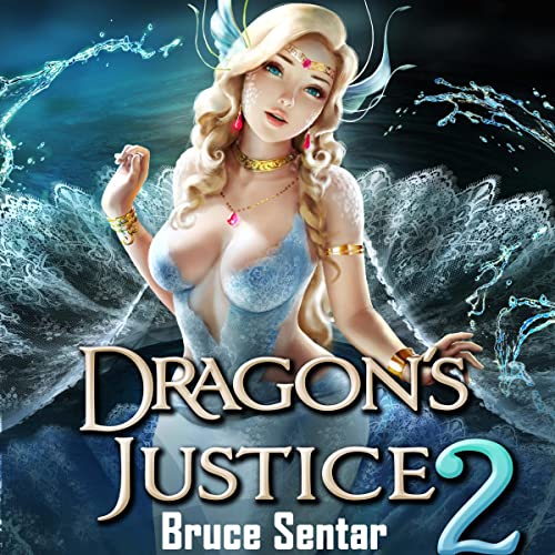 Bruce Sentar, Jessica Threet, Jack Douglas: Dragon's Justice 2 (AudiobookFormat, Bruce Sentar)