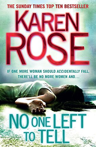 Karen Rose: No One Left to Tell (Hardcover, 2012, Headline)