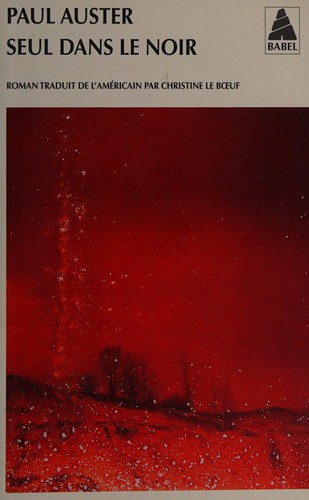 Paul Auster: Seul dans le noir (Paperback, French language, 2008, Actes Sud)
