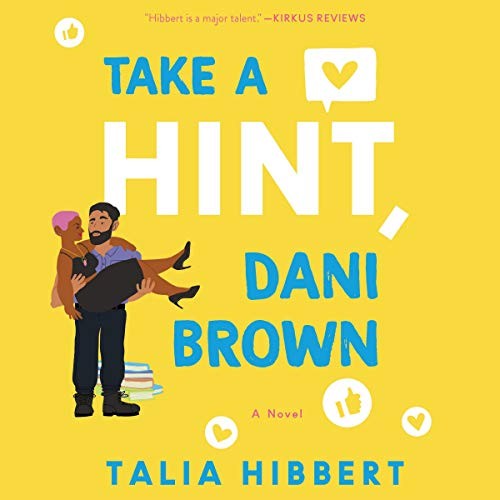 Talia Hibbert: Take a Hint, Dani Brown (AudiobookFormat, 2020, HarperCollins B and Blackstone Publishing, Harpercollins)