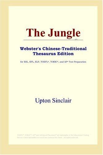 Upton Sinclair: The Jungle (Webster's Chinese-Traditional Thesaurus Edition) (2006, ICON Group International, Inc.)