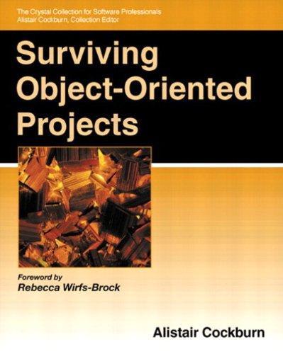 Alistair Cockburn: Surviving object-oriented projects (1998)