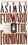Isaac Asimov: Forward the Foundation (1993)
